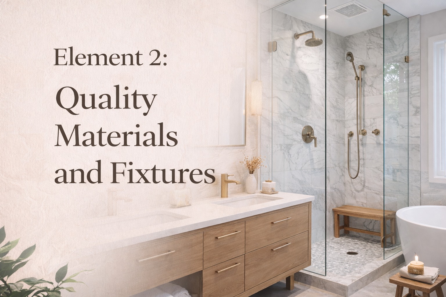 High-quality bathroom materials including stone countertops and fixtures
